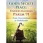 God's Secret Place: From Overwhelmed to Unshakeable - Paperback
