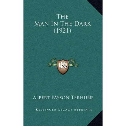 The Man In The Dark (1921) - Hardcover