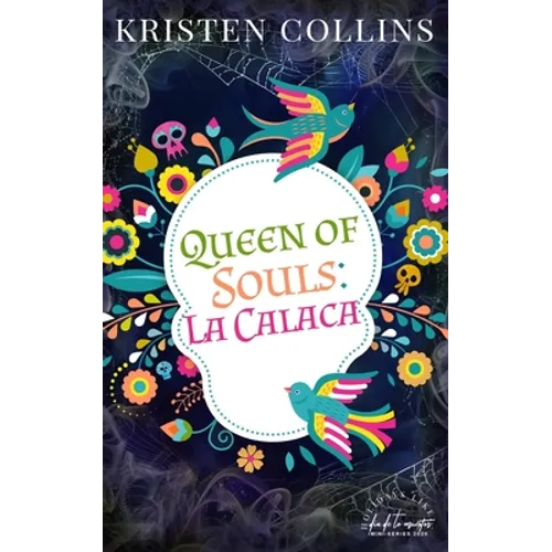 Queen of Souls: La Calaca - Paperback