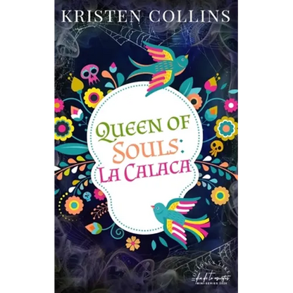 Queen of Souls: La Calaca - Paperback