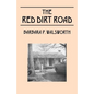 The Red Dirt Road - Paperback
