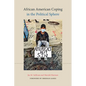 African American Coping in the Political Sphere - Hardcover