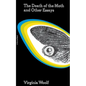 The Death of the Moth and Other Essays - Paperback