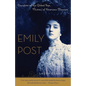 Emily Post: Daughter of the Gilded Age, Mistress of American Manners - Paperback