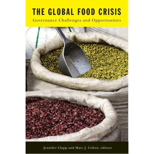 The Global Food Crisis: Governance Challenges and Opportunities - Paperback
