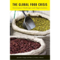 The Global Food Crisis: Governance Challenges and Opportunities - Paperback