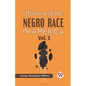 History of the Negro Race in America Vol. 1 - Paperback