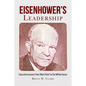 Eisenhower's Leadership: Executive Lessons from West Point to the White House - Paperback
