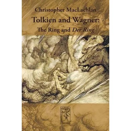 Tolkien and Wagner: The Ring and Der Ring - Paperback