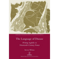 The Language of Disease: Writing Syphilis in Nineteenth-Century France - Paperback