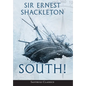 South! (Annotated): The Story of Shackleton's Last Expedition 1914-1917 - Hardcover