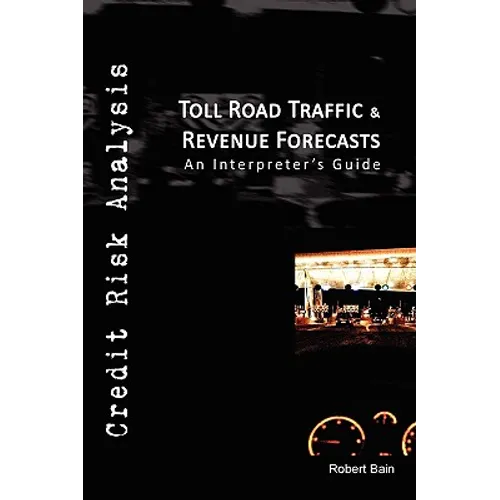 Toll Road Traffic & Revenue Forecasts - Hardcover