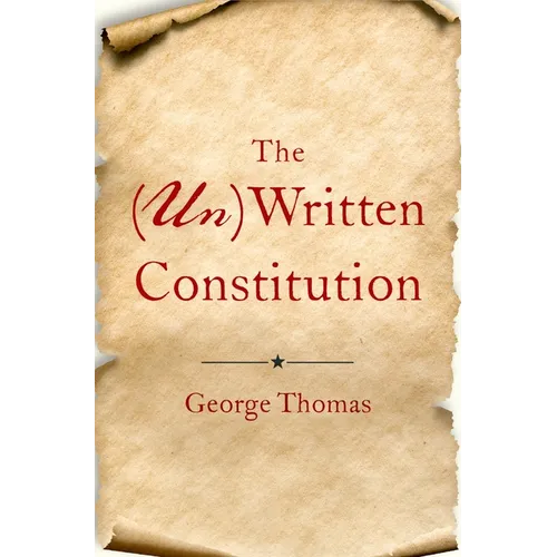 The (Un)Written Constitution - Hardcover