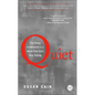 Quiet: The Power of Introverts in a World That Can't Stop Talking - Hardcover