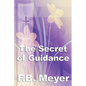 The Secret of Guidance - Paperback