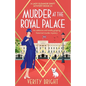 Murder at the Royal Palace: An addictive and totally gripping historical murder mystery - Paperback
