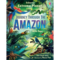 Extreme Planet: Journey Through the Amazon - Board Book