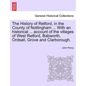 The History of Retford, in the County of Nottingham ... with an Historical ... Account of the Villages of West Retford, Babworth, Ordsall, Grove and C - Paperback