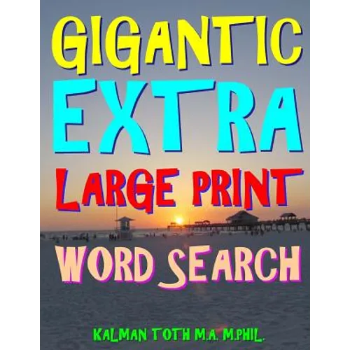 Gigantic Extra Large Print Word Search: 500 Entertaining Themed Puzzles - Paperback