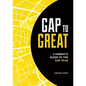 Gap to Great: A Parent's Guide to the Gap Year - Paperback