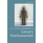 The Cambridge Introduction to Literary Posthumanism - Hardcover