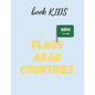 flags Arab countries: for kids age 8 - 12 book for kids flags arabe countries in addition to ( capitals & population ) - Paperback