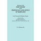 Abstracts of the Debt Books of the Provincial Land Office of Maryland. Cecil County & Durham County. Liber 18: 1734; Liber 54: 1738-1759; Liber 18: 17 - Paperback