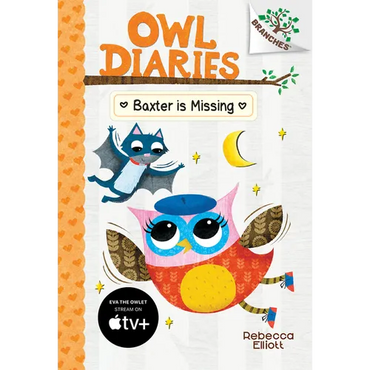 Baxter Is Missing: A Branches Book (Owl Diaries #6): Volume 6 - Library Binding