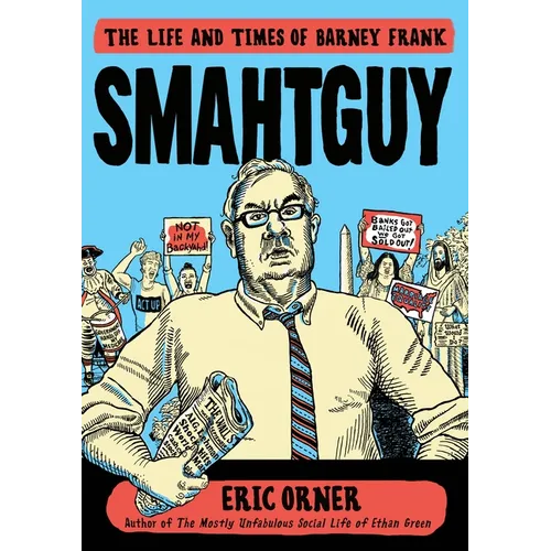 Smahtguy: The Life and Times of Barney Frank - Paperback