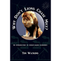Why Don't Lions Chase Mice?: An introduction to energy-based economics - Paperback