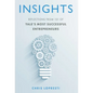 Insights: Reflections from 101 of Yale's Most Successful Entrepreneurs - Hardcover