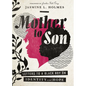 Mother to Son: Letters to a Black Boy on Identity and Hope - Paperback