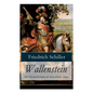 Wallenstein - Der Oberbefehlshaber der kaiserlichen Armee: Dramen-Trilogie - Paperback