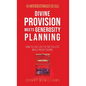 Divine Provision Meets Generosity Planning: How to Live Life to the Fullest While Richly Giving - Hardcover