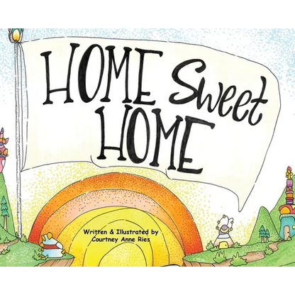 Home Sweet Home - Hardcover