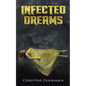 Infected Dreams - Paperback
