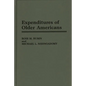 Expenditures of Older Americans - Hardcover