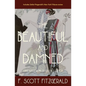 The Beautiful and Damned: Annotated Warbler Classics Edition - Paperback