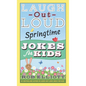 Laugh-Out-Loud Springtime Jokes for Kids - Paperback