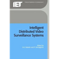 Intelligent Distributed Video Surveillance Systems - Hardcover