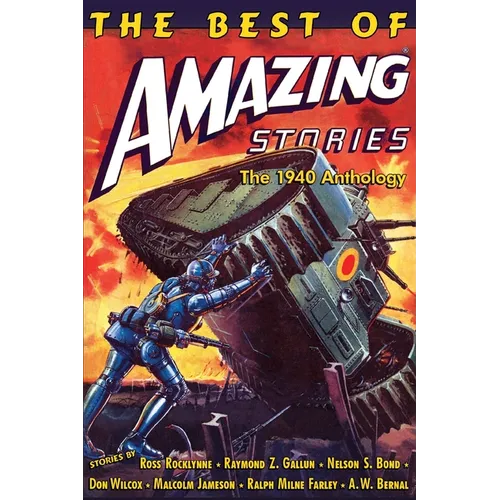 The Best of Amazing Stories: The 1940 Anthology: Special Retro-Hugo Edition - Paperback