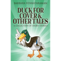 Duck For Cover & Other Tales: A Collection Of Short Stories - Paperback