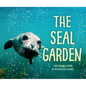 The Seal Garden - Hardcover