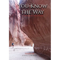 You Know the Way - Paperback