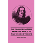 The Pilgrim's Progress from This World to That Which Is to Come - Hardcover