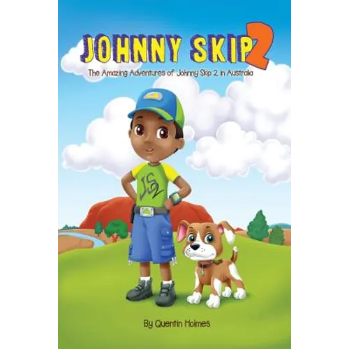 Johnny Skip 2 - Picture Book: The Amazing Adventures of Johnny Skip 2 in Australia (multicultural book series for kids 3-to-6-years old) - Paperback