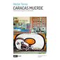 Caracas muerde: Crónicas de una guerra no declarada - Paperback