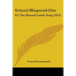 Srimad-Bhagavad-Gita: Or The Blessed Lord's Song (1913) - Paperback