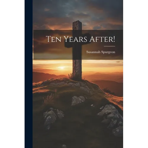 Ten Years After! - Paperback
