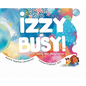 Izzy is Busy: Using Her Imagination - Hardcover